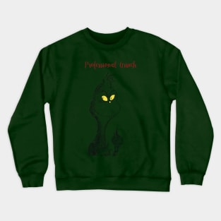 Professional Grinch Crewneck Sweatshirt